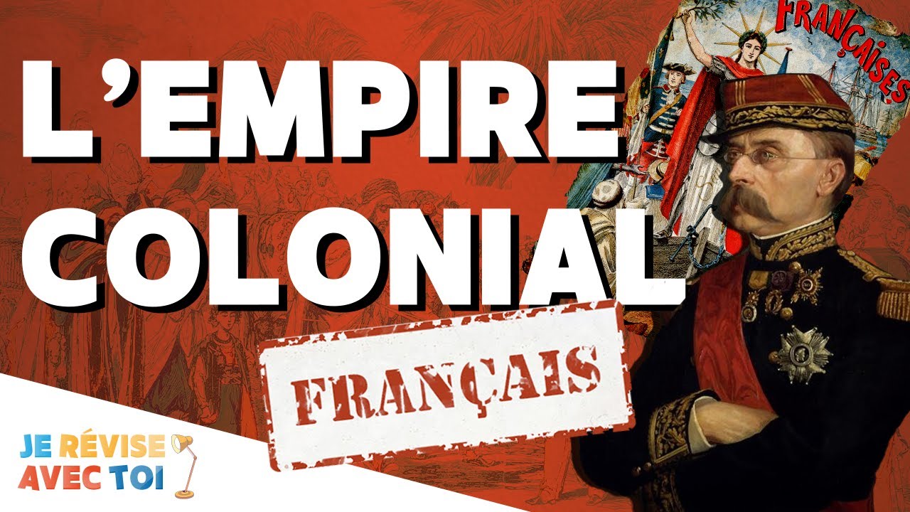 L'EMPIRE COLONIAL FRANÇAIS AU XIXème SIÈCLE | Je révise avec toi | #35