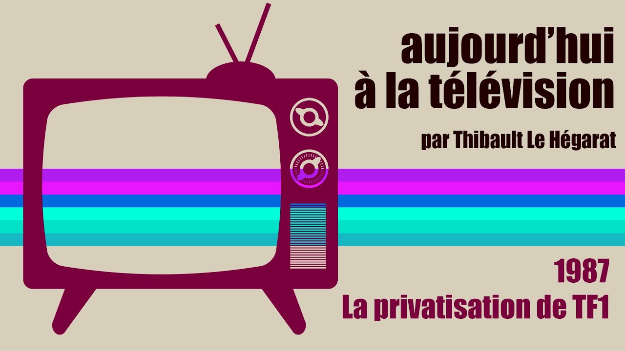 1987 la privatisation de TF1