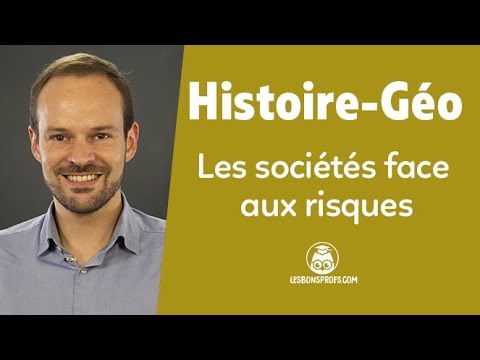 Les sociétés face aux risques - Histoire-Géographie - Seconde - Les Bons Profs