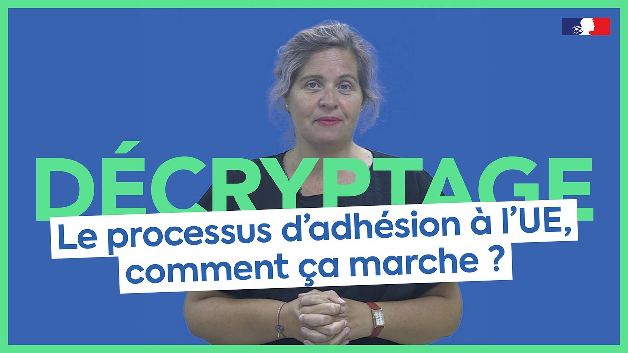 L'adhésion à l'UE, comment ça marche ?