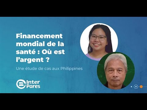 Financement mondial de la santé : Où est l'argent ?
